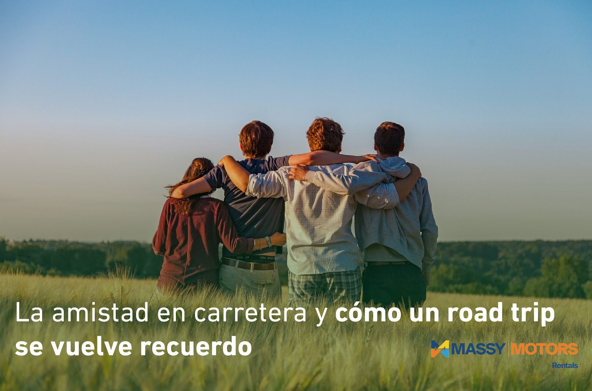 La amistad en carretera y cómo un road trip se vuelve recuerdo